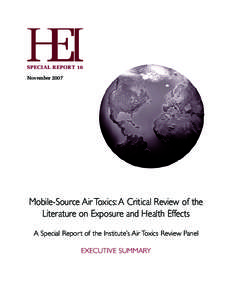 Special Report 16 November 2007 Mobile-Source Air Toxics: A Critical Review of the Literature on Exposure and Health Effects A Special Report of the Institute’s Air Toxics Review Panel