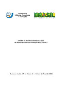 BOLETIM DE MONITORAMENTO DE DADOS METEOROLÓGICOS CONVENCIONAIS NO CPTEC/INPE Cachoeira Paulista - SP  Volume 02