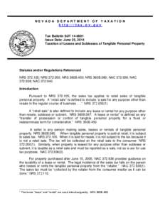 NEVADA DEPARTMENT OF TAXATION http://tax.nv.gov Tax Bulletin SUT[removed]Issue Date: June 25, 2014 Taxation of Leases and Subleases of Tangible Personal Property