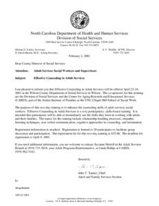 North Carolina Department of Health and Human Services Division of Social Services 2405 Mail Service Center • Raleigh, North Carolina[removed]Courier[removed]Fax[removed]Michael F. Easley, Governor H. David Bu