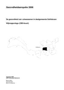 GezondheidsenquêteDe gezondheid van volwassenen in deelgemeente Delfshaven Wijkrapportage (CBS-buurt)  Augustus 2009