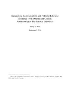 Descriptive Representation and Political Efficacy: Evidence from Obama and Clinton Forthcoming in The Journal of Politics Emily A. West* September 5, 2016
