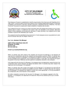 CITY OF WILDOMAR Grievance Procedure under The Americans with Disabilities Act This Grievance Procedure is established to meet the requirements of the Americans with Disabilities Act of 1990 (“ADA”). It may be used b
