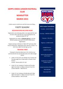 GEPPS CROSS JUNIOR FOOTBALL CLUB NEWSLETTER MARCH 2015 Cricket season is nearly over and that means one thing…..