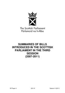 SUMMARIES OF BILLS INTRODUCED IN THE SCOTTISH PARLIAMENT IN THE THIRD SESSION[removed])