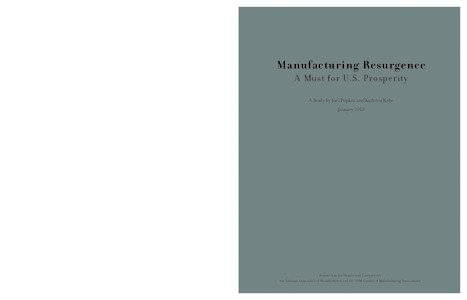 Manufacturing Resurgence A Must for U.S. Prosperity A Study by Joel Popkin and Kathryn Kobe January[removed]National Association of Manufacturers and Council of Manufacturing Associations