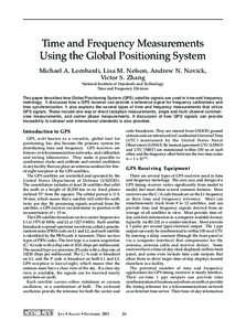 Time and Frequency Measurements Using the Global Positioning System Michael A. Lombardi, Lisa M. Nelson, Andrew N. Novick, Victor S. Zhang National Institute of Standards and Technology Time and Frequency Division