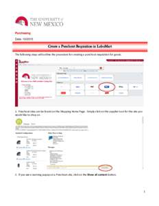Purchasing Date: Create a Punchout Requisition in LoboMart The following steps will outline the procedure for creating a punchout requisition for goods.