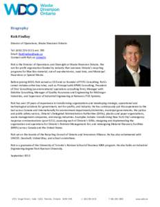 Biography Rick Findlay Director of Operations, Waste Diversion Ontario Tel: ([removed], ext. 290 Email: [removed] Connect with Rick on LinkedIn