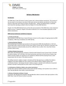 Systemic risk / DME Oman Crude Oil Futures Contract / Futures exchanges / Futures markets / Futures contract / Financial markets / Clearing house / Clearing / Commodity Futures Trading Commission / Dubai Mercantile Exchange