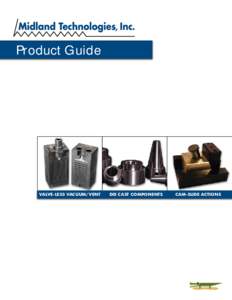 Product Guide  	Valve-Less Vacuum/vent Die Cast components	Cam-Slide Actions