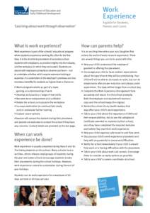 Work Experience ‘Learning about work through observation’ A guide for Students, Parents and Carers