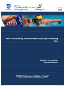 CERM PI University Sport Business Analysis (USBA) Survey 2013 Guidelines for completing the data input sheet