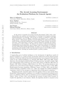 Journal of Artificial Intelligence Research–279  Submitted 02/13; publishedThe Arcade Learning Environment: An Evaluation Platform for General Agents
