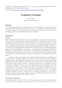 Heylighen, F[removed]Evolutionary Psychology. In (A. C. Michalos, Ed.) Encyclopedia of Quality of Life and WellBeing Research, p[removed]Dordrecht: Springer. Retrieved from http://pespmc1.vub.ac.be/Papers/Evolutiona