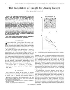 540  IEEE TRANSACTIONS ON CIRCUITS AND SYSTEMS—II: ANALOG AND DIGITAL SIGNAL PROCESSING, VOL. 46, NO. 5, MAY 1999 The Facilitation of Insight for Analog Design Robert Spence, Life Fellow, IEEE