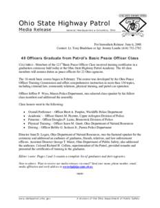 Ohio State Highway Patrol Media Release General Headquarters • Columbus, O hio  For Immediate Release: June 6, 2008