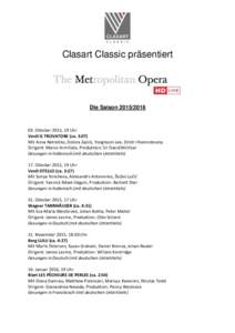 Clasart Classic präsentiert  Die SaisonOktober 2015, 19 Uhr Verdi IL TROVATORE (ca. 3:07)