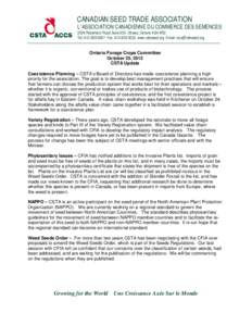CANADIAN SEED TRADE ASSOCIATION  L’ASSOCIATION CANADIENNE DU COMMERCE DES SEMENCES 2039 Robertson Road Suite 505 Ottawa, Ontario K2H 8R2 Tel: [removed]Fax: [removed]www.cdnseed.org Email: [removed]