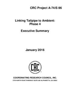 CRC Project A-74/E-96  Linking Tailpipe to Ambient: Phase 4 Executive Summary