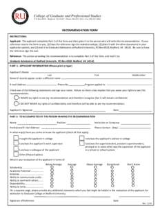 College of Graduate and Professional Studies P O Box 6928 ~ Radford, VA 24142~ Phone[removed]~ Fax[removed]RECOMMENDATION FORM INSTRUCTIONS: Applicant: The applicant completes Part 1 of this form and then gives 