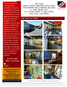 This exceptional free-  FOR LEASE SINGLE-TENANT DOWNTOWN OFFICE SPACE FREESTANDING MULTI-PURPOSE BUILDING +/-3686 SQUARE FEET