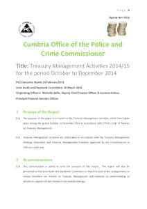 Page |1 Agenda Item 05(d) Cumbria Office of the Police and Crime Commissioner Title: Treasury Management Activities