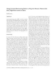 Using Ground-Penetrating Radar to Map the Historic Pottersville Kiln, Edgefield, South Carolina Sarah Lowry ABSTRACT Ground-penetrating radar (GPR) was used to map the Pottersville kiln in the Edgefield District of South