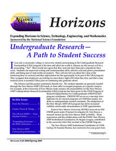 Horizons Expanding Horizons in Science, Technology, Engineering, and Mathematics Sponsored by the National Science Foundation Undergraduate Research— A Path to Student Success