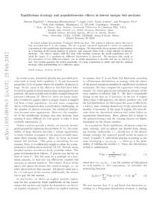 Equilibrium strategy and population-size effects in lowest unique bid auctions Simone Pigolotti1,2 , Sebastian Bernhardsson1,3, Jeppe Juul1 , Gorm Galster1 , and Pierpaolo Vivo4 arXiv:1105.0819v3 [cs.GT] 25 Feb