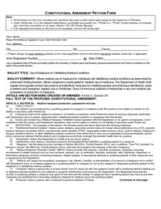 CONSTITUTIONAL AMENDMENT PETITION FORM Note:  All information on this form, including your signature, becomes a public record upon receipt by the Supervisor of Elections.  Under Florida law, it is a first degree mi