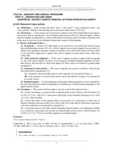 28 USC 1453 NB: This unofficial compilation of the U.S. Code is current as of Jan. 4, 2012 (see http://www.law.cornell.edu/uscode/uscprint.html). TITLE 28 - JUDICIARY AND JUDICIAL PROCEDURE PART IV - JURISDICTION AND VEN