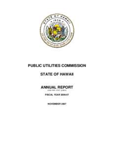 PUBLIC UTILITIES COMMISSION STATE OF HAWAII ANNUAL REPORT (HAW. REV. STAT. § 269-5)