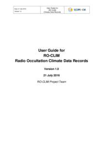 Date: 21 July 2016 Version 1.0 User Guide for RO-CLIM Climate Data Records