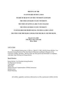 MEETING OF THE STATE BOARD OF EDUCATION BOARD OF REGENTS OF THE UNIVERSITY OF IDAHO TRUSTEES OF IDAHO STATE UNIVERSITY TRUSTEES OF LEWIS-CLARK STATE COLLEGE TRUSTEES OF BOISE STATE UNIVERSITY