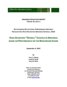 ARKANSAS EDUCATION REPORT Volume 10, Issue 1 OUTSTANDING EDUCATIONAL PERFORMANCE AWARDS: HIGHLIGHTING HIGH-ACHIEVING ARKANSAS SCHOOLS, 2013