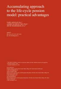 Accumulating approach to the life-cycle pension model: practical advantages YANIV AZOULAY, B.A.* ANDREY KUDRYAVTSEV, Ph.D.* SHOSH SHAHRABANI, D.Sc.*