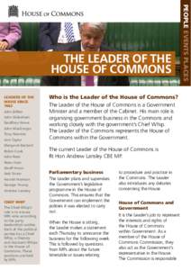 Leaders of the House since 1982 John Biffen John Wakeham Geoffrey Howe