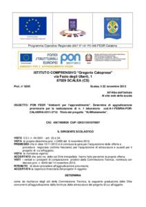 Programma Operativo Regionale 2007 IT 161 PO 008 FESR Calabria  ISTITUTO COMPRENSIVO “Gregorio Caloprese” via Fazio degli Uberti, SCALEA (CS) Prot. n° 6245