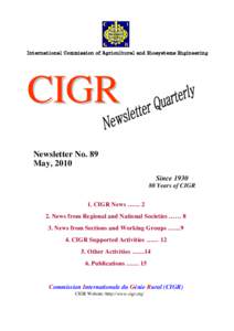 International Commission of Agricultural and Biosystems Engineering  CIGR Newsletter No. 89 May, 2010 Since 1930