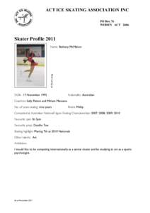 ACT ICE SKATING ASSOCIATION INC PO Box 76 WODEN ACT 2606 Skater Profile 2011