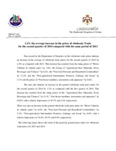 The Hashemite Kingdom of Jordan PRESS/2nd[removed]Date: 12. Aug[removed]% the average increase in the prices of wholesale Trade for the second quarter of 2014 compared with the same period of 2013