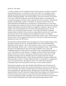 Section N. 1 Prevention 1. In order to identify state-level targeted outcomes and areas of focus, an intensive assessment and prioritization process was conducted over the course of SFY 12-13, beginning with the updating