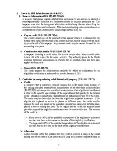 I.	 Credit for Mill Rehabilitation (Article 3H) 1.	 General Information (G.S[removed]a)) A taxpayer that places eligible rehabilitated mill property into service is allowed a credit against either franchise tax, cor