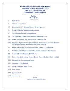 Arizona Department of Real Estate Education Advisory Committee (EAC[removed]N. 44th Street, Suite 100 Commissioner Conference Room Agenda March 12, 2013