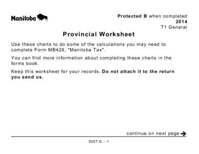 Protected B when completed 2014 T1 General Provincial Worksheet Use these charts to do some of the calculations you may need to