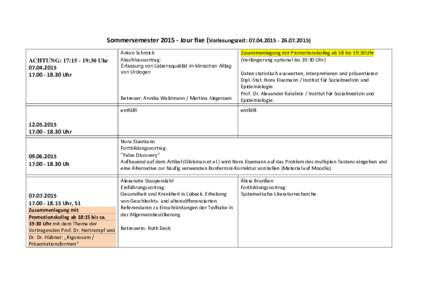 SommersemesterJour fixe (Vorlesungszeit: ACHTUNG: 17::30 UhrUhr  Anton Schmick