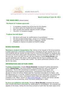 Board meeting of June 20, 2011  THE HEADLINES (details below) The Board of Trustees approved: • •