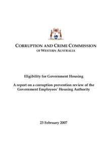 CORRUPTION AND CRIME COMMISSION OF WESTERN AUSTRALIA Eligibility for Government Housing A report on a corruption prevention review of the Government Employees’ Housing Authority