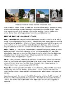 The Avon Historical Society Summer Newsletter 2013 When you think of summer in Avon, you think of all the usual summery things….watermelon, grilling, lightening bugs, swimming, sunburn, family trips, fireworks and play